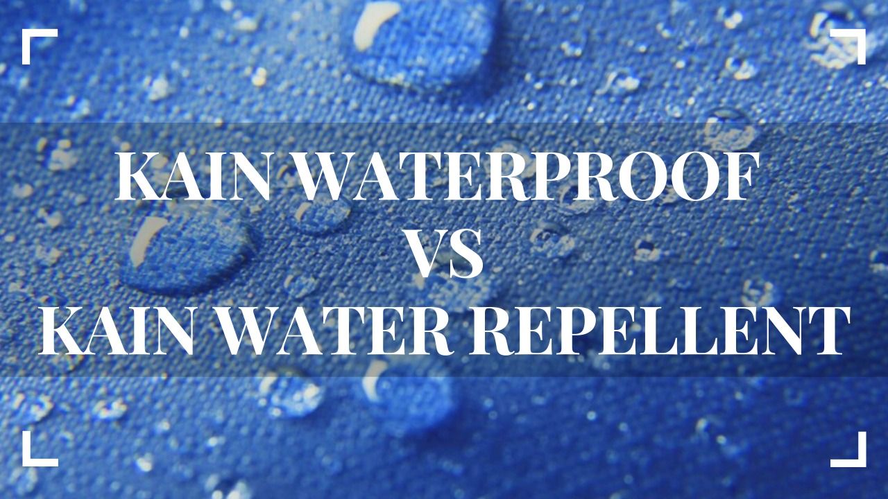 Perbedaan Kain Waterproof dan Kain Water Repellent